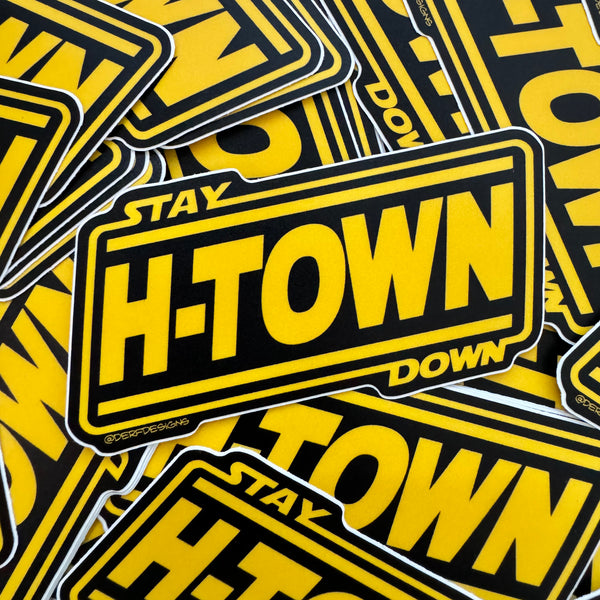 Htown Stay Down Sticker